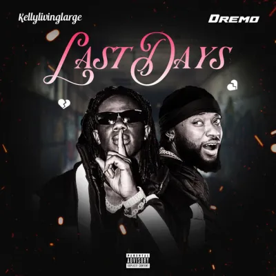 kellylivinglarge-–-last-days-ft.-dremo-(mp3-download)