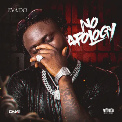  Evado – No Apology (Mp3 Download)