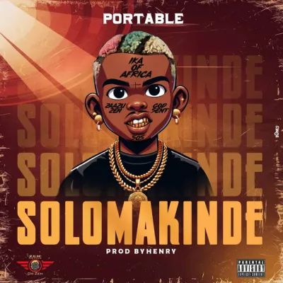  Portable – Solomakinde (Mp3 Download)