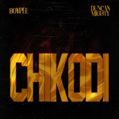  BoyPee – Chikodi Ft. Duncan Mighty (Mp3 Download)