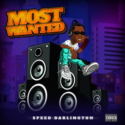  Speed Darlington – Most Wanted (Mp3 Download)