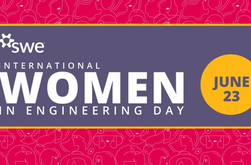  Celebrating Community and Collaboration on International Women in Engineering Day