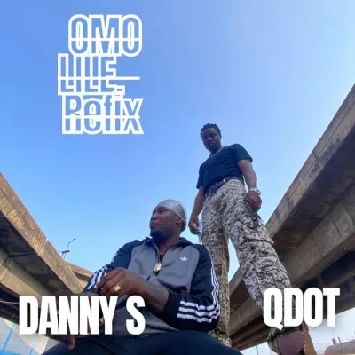danny-s-–-omo-lile-(refix)-ft.-qdot-(mp3-download)