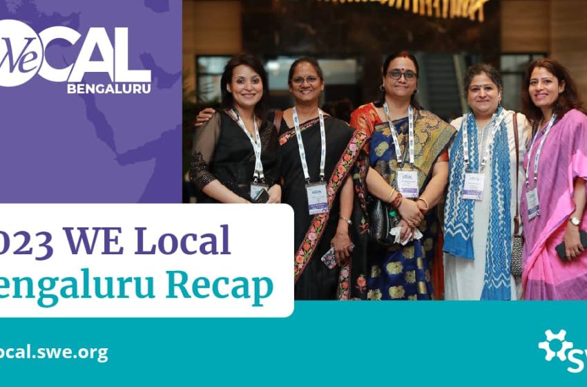  2023 WE Local Bengaluru Recap: Empowering Women Engineers in India and Beyond