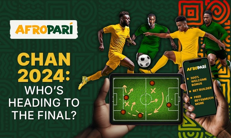  CHAN 2024: hot football, bold bets and your emotions with AfroPari