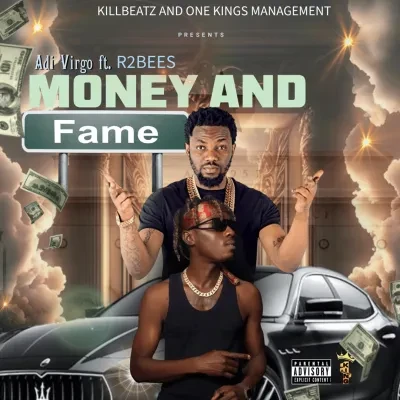  R2bees – Money And Fame Ft. Adi Virgo (Mp3 Download)
