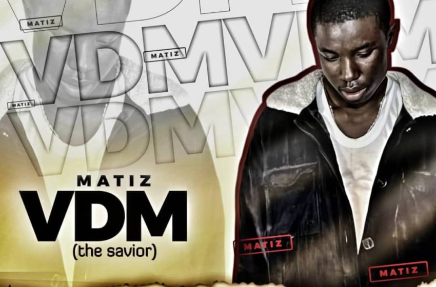 matiz-–-vdm-(the-savior)-(mp3-download)