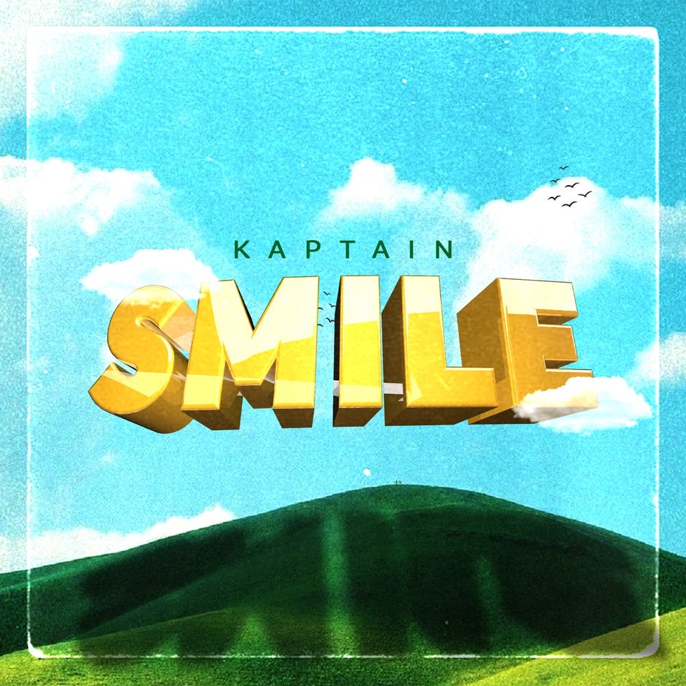 kaptain-–-smile-(lyrics)