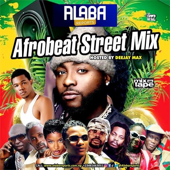 alabareports-promotion-–-afrobeat-street-mixtape-ft-dj-max-ak.a-king-of-djs-(mp3-download)