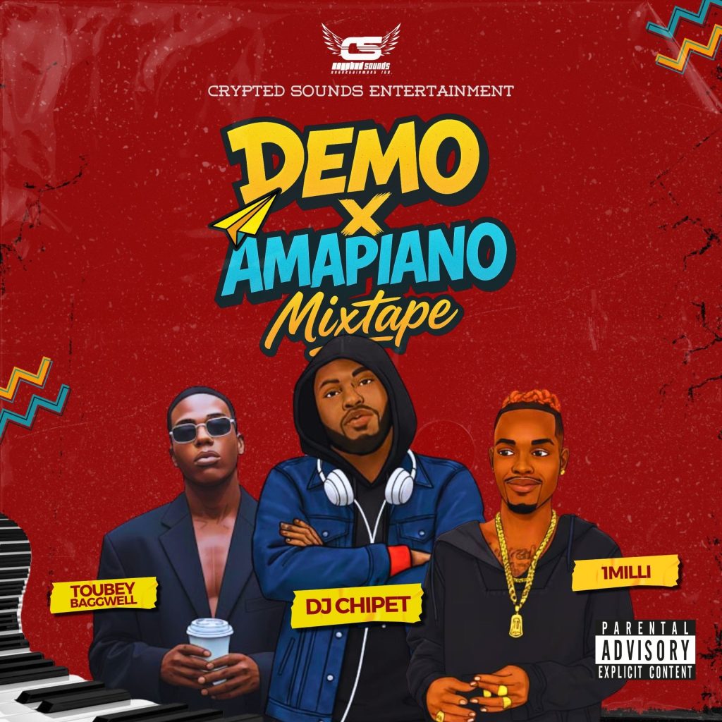 dj-chipet-–-demo-x-amapiano-mixtape-ft.-toubey-baggwell-&-1-milli-(mp3-download)