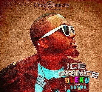  Ice Prince – Oleku ft. Brymo (Mp3 Downoad)