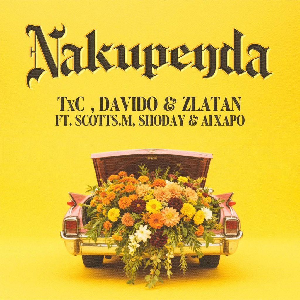 txc-–-nakupenda-ft-davido,-zlatan,-scotts-maphuma,-shoday-&-ai-xapo-(mp3-download)