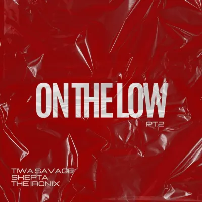 tiwa-savage-–-on-the-low-pt-2-ft.-skepta,-the-ironix-(mp3-download)