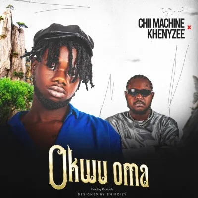 chii-machine-–-okwu-oma-ft.-khenyzee-(mp3-download)