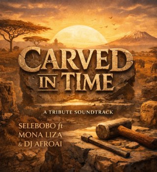 selebobo-–-carved-in-time-ft-mona-liza-&-dj-afroa.i-(mp3-download)
