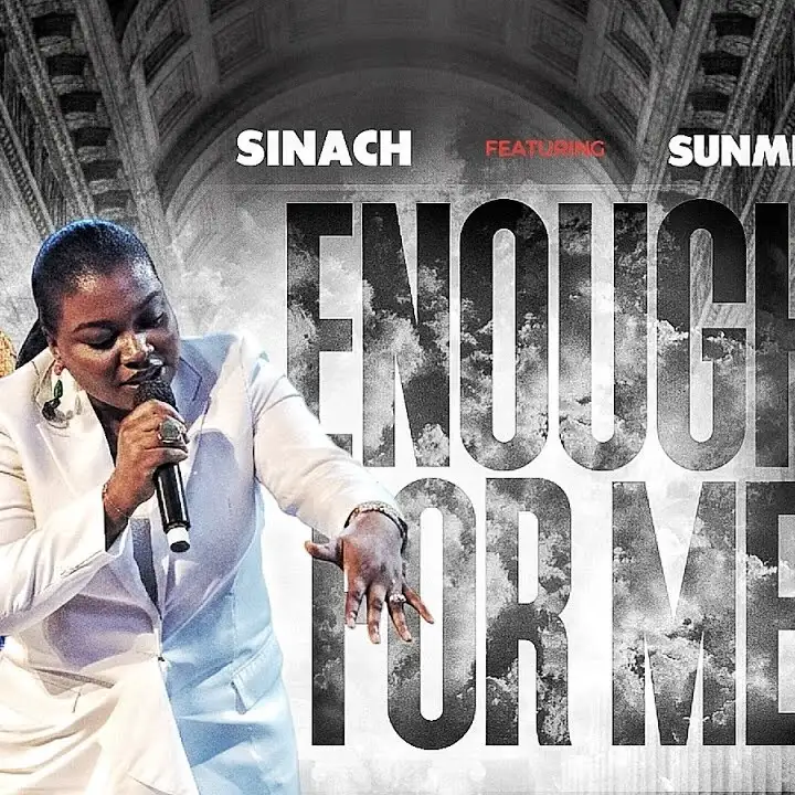 sinach-–-enough-for-me-ft.-sunmisola-agbebi-(mp3-download)