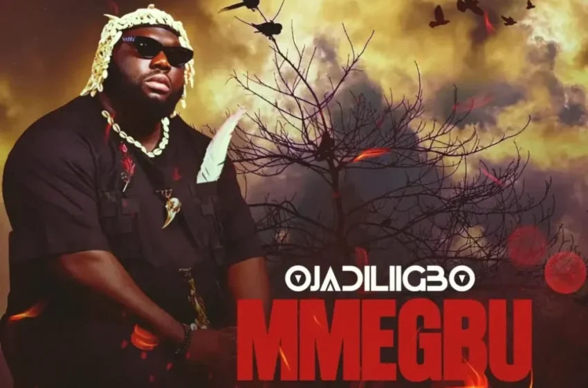 ojadiligbo-–-mmegbu-(mp3-download)