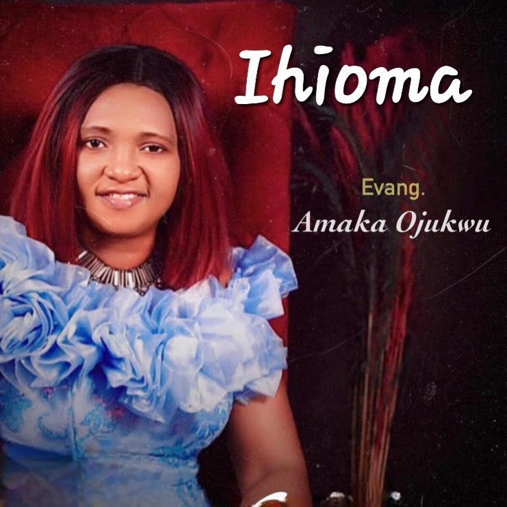 evang.-amaka-ojujwu-–-ihioma