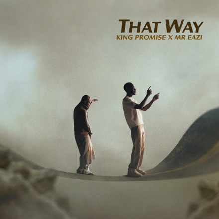 king-promise-–-that-way-ft.-mr-eazi-(mp3-download)