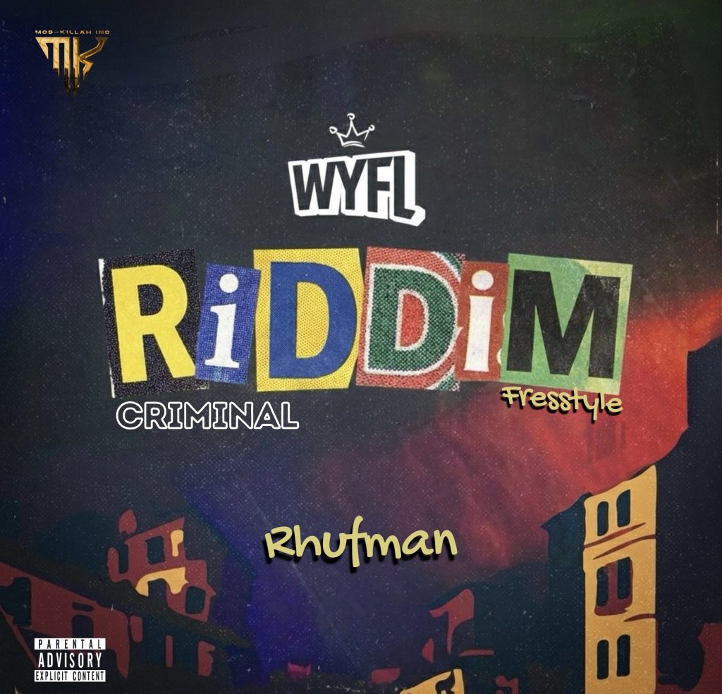 rhufman-–-wyfl-riddim-criminal-(mp3-download)