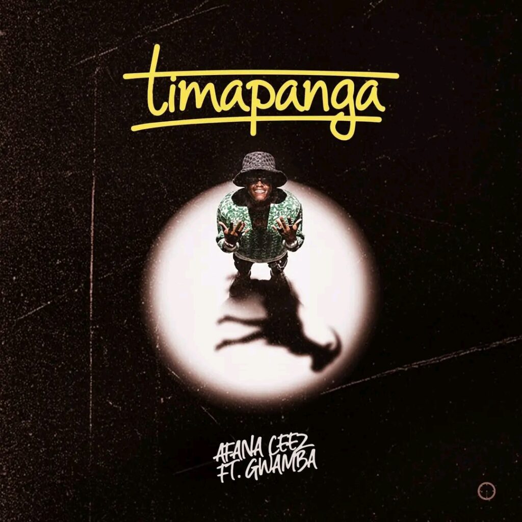 afana-ceez-–-timapanga-ft.-gwamba-(mp3-download)