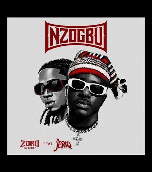  Zoro – Nzogbu ft. JeriQ