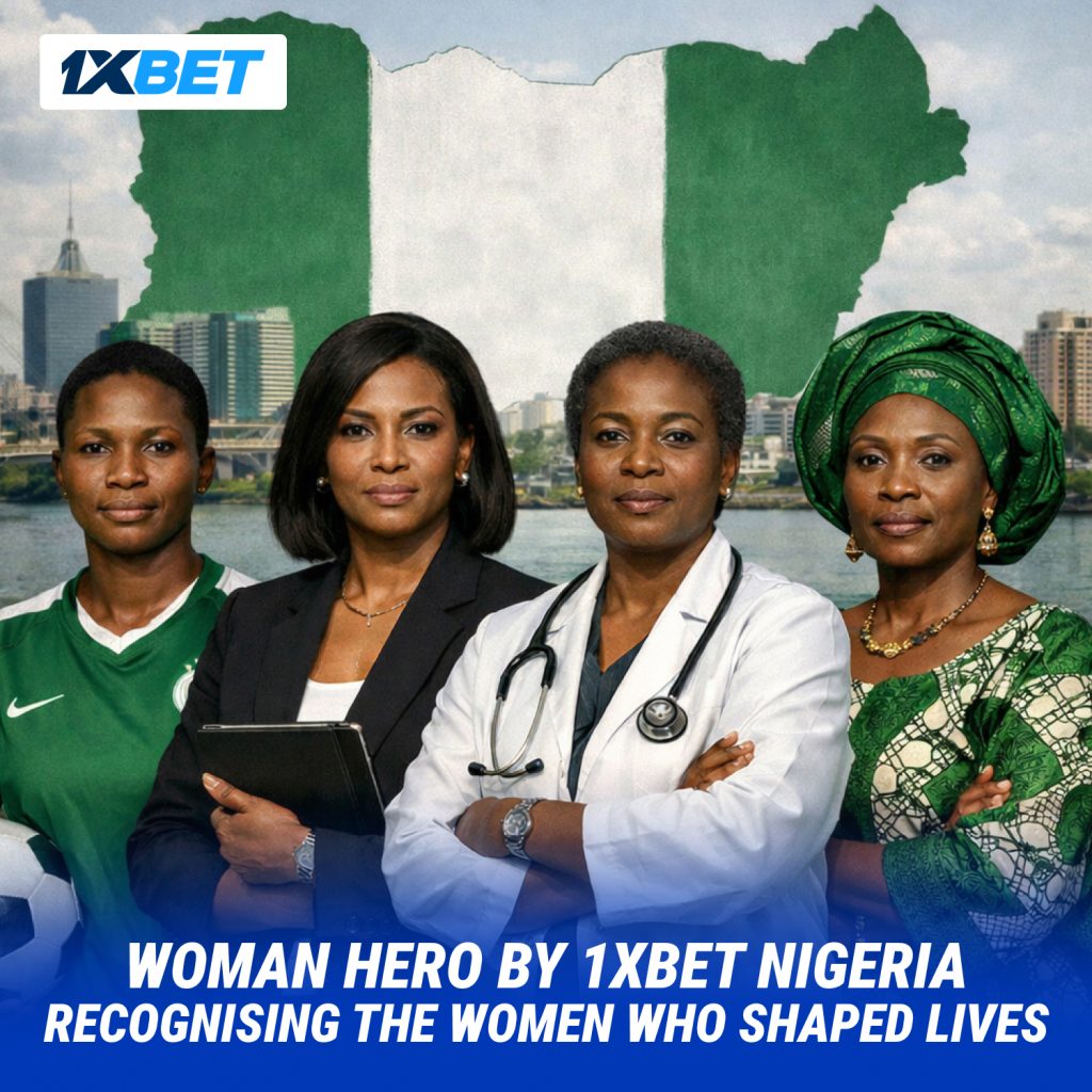 1xbet-nigeria-launches-woman-hero-campaign-to-recognize-real-women-and-real-impact