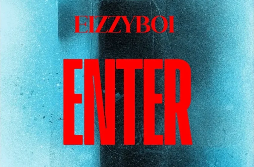  Eizzyboi – Enter