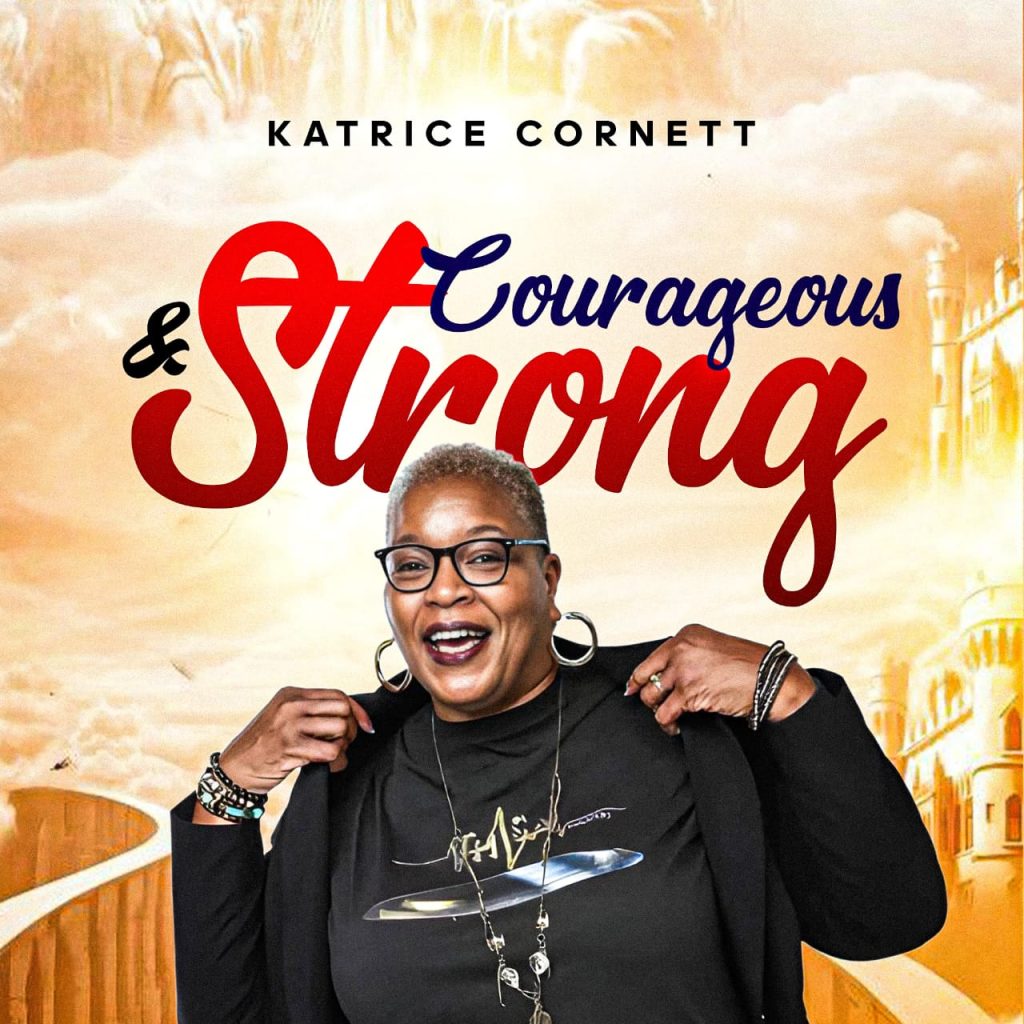 katrice-cornett-–-strong-&-courageous