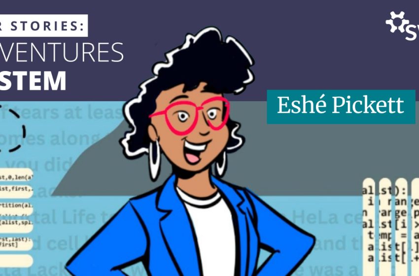  Eshé Pickett: The Computer Scientist Who Built Her Own Community